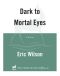 [Senses Series 01] • Dark to Mortal Eyes